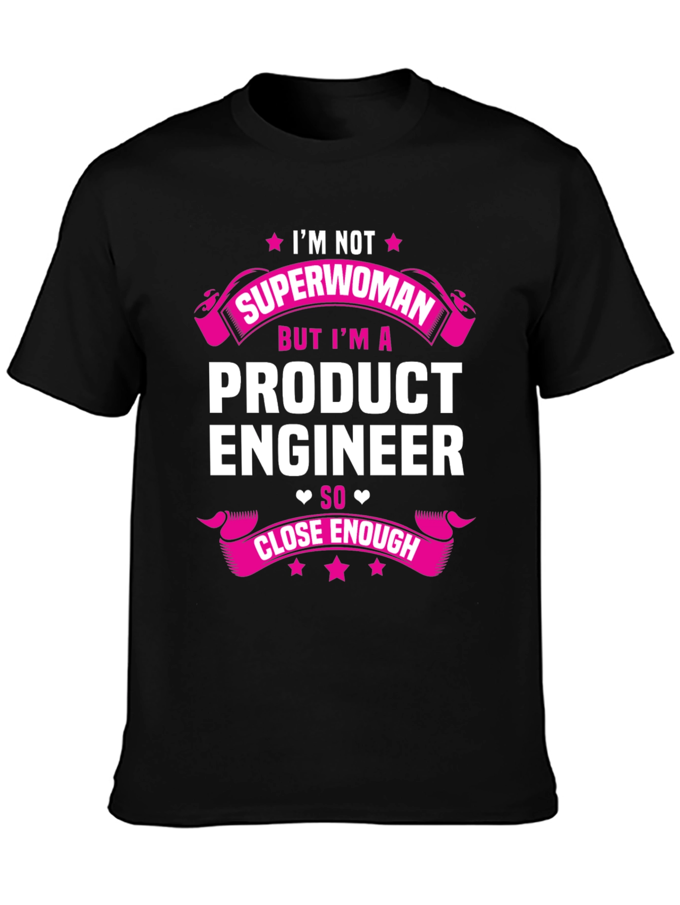 Product Engineer T-Shirt - Superwoman Funny Tee