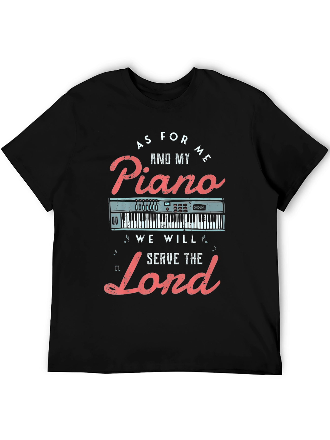 Piano Lovers T-Shirt: Serve The Lord