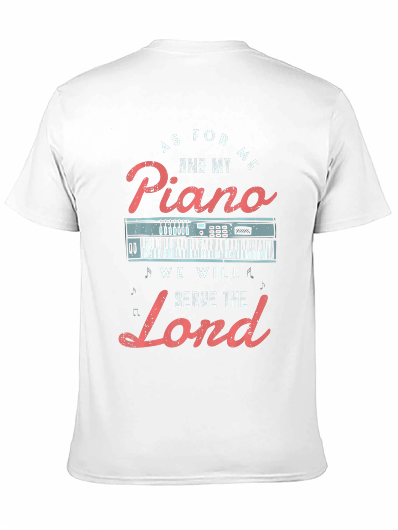 Piano Lovers T-Shirt: Serve The Lord