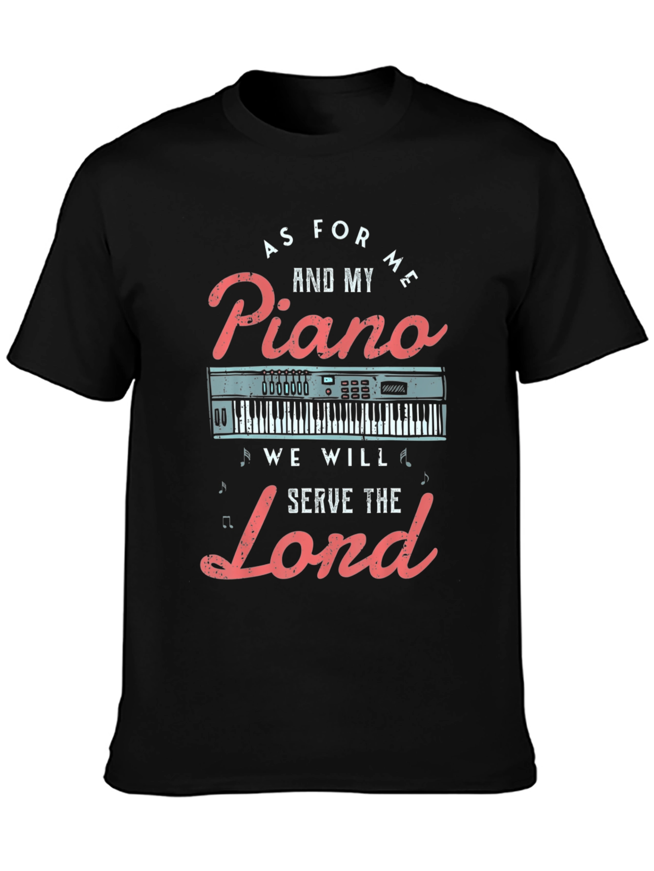 Piano Lovers T-Shirt: Serve The Lord