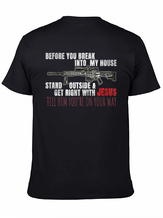 Break Into My House Jesus T-Shirt