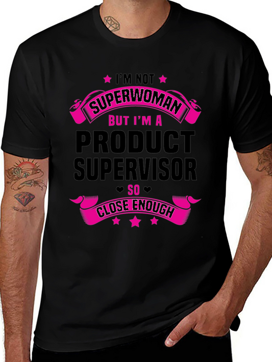 Product Supervisor T-Shirt - Superwoman Alternative