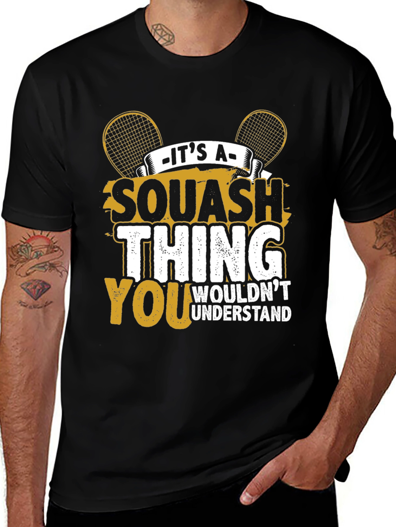 Squash Thing T-Shirt - You Wouldnt Understand Tee