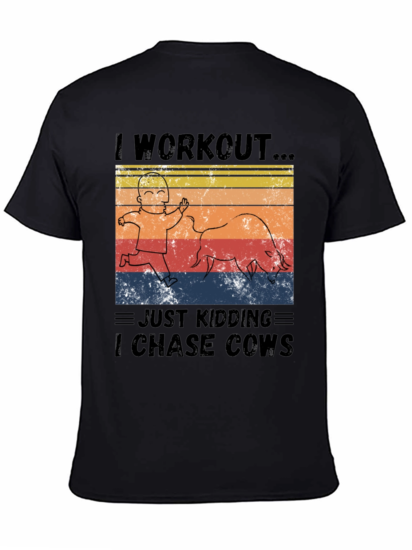 I Workout I Chase Cows Graphic T-Shirt