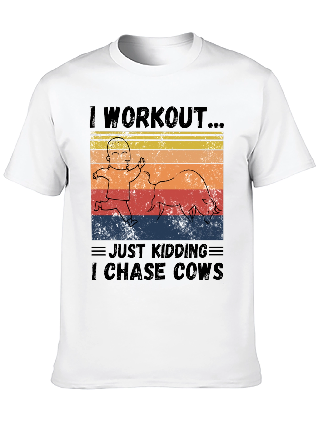 I Workout I Chase Cows Graphic T-Shirt