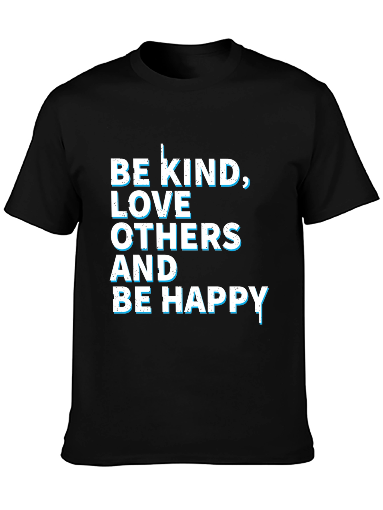 Be Kind Love Others Happy Graphic Tee