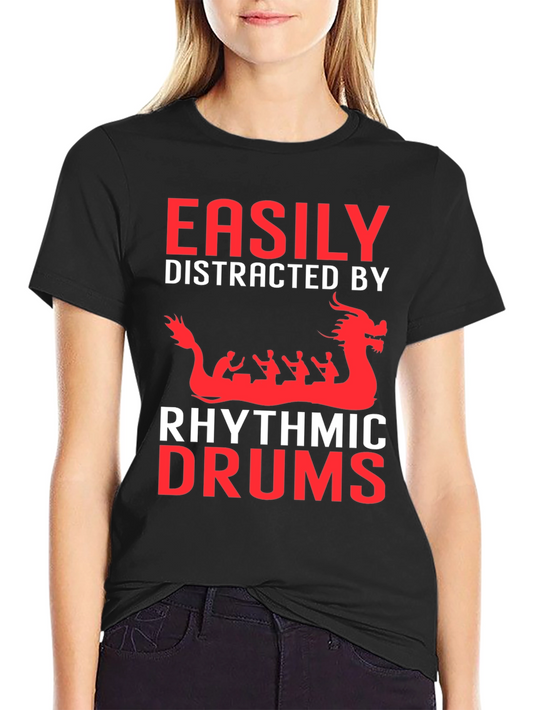 Easily Distracted By Rhythmic Drums T-Shirt