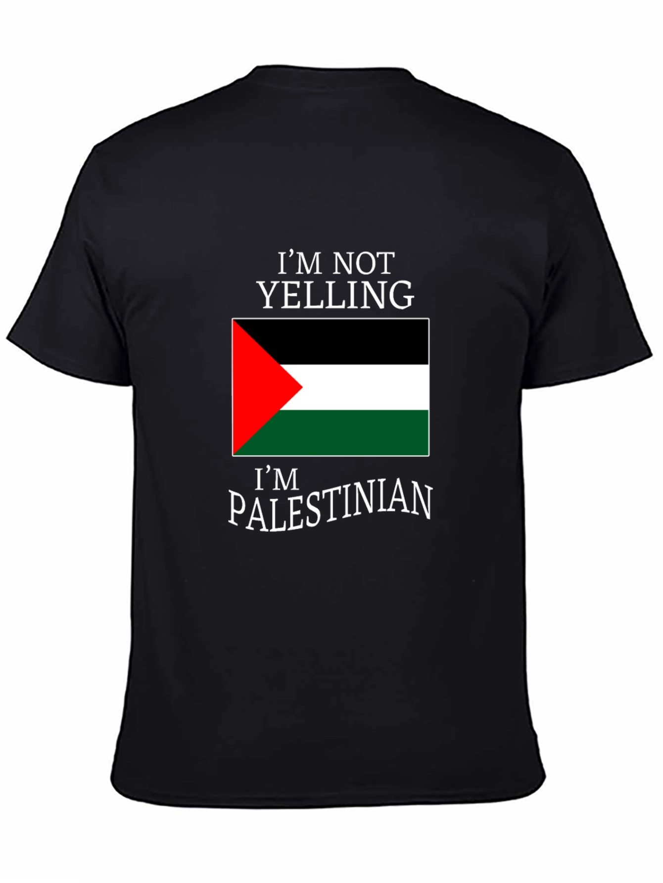 Im Not Yelling Im Palestinian T-Shirt