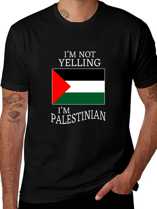 Im Not Yelling Im Palestinian T-Shirt