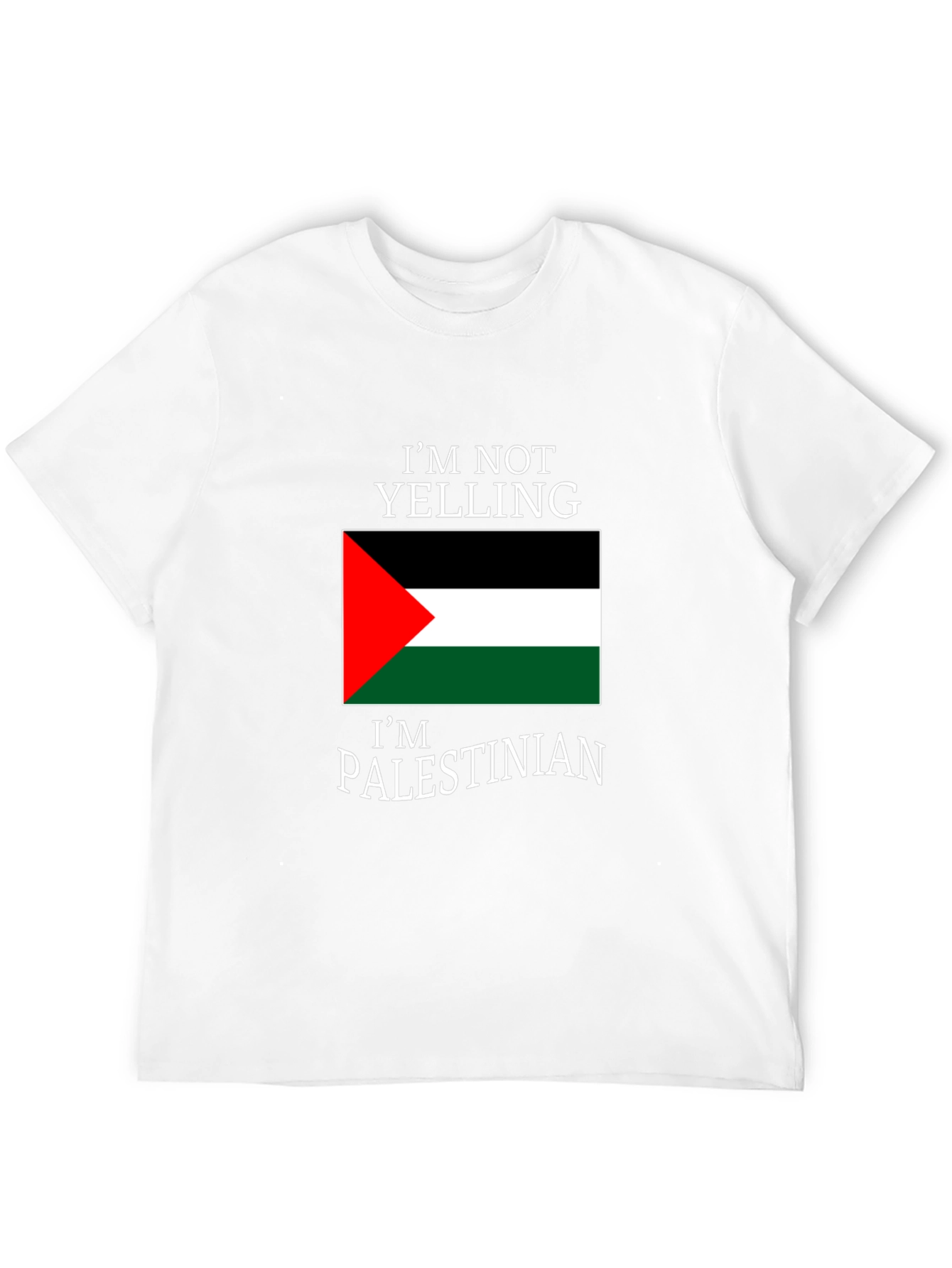 Im Not Yelling Im Palestinian T-Shirt