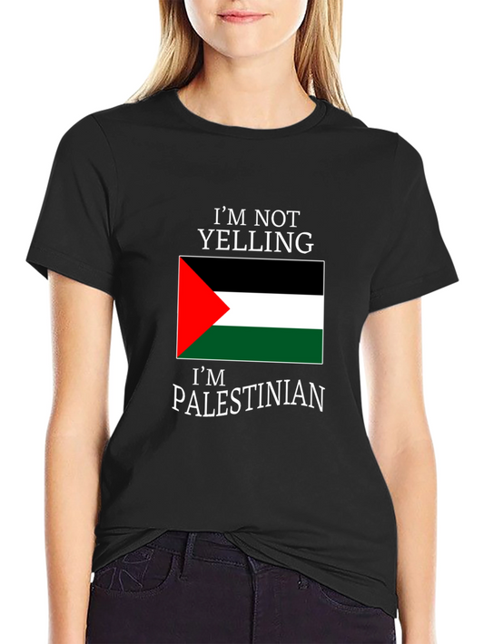 Im Not Yelling Im Palestinian T-Shirt