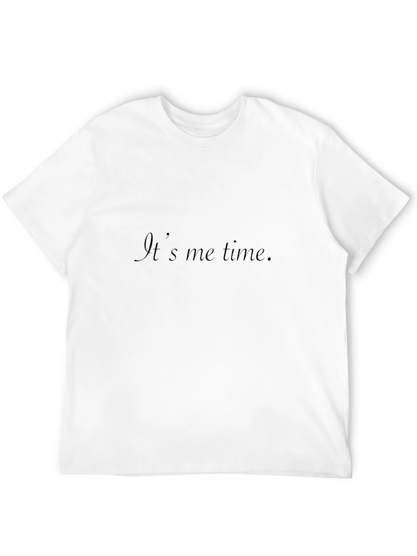Its Me Time. Black Short Sleeve T-Shirt
