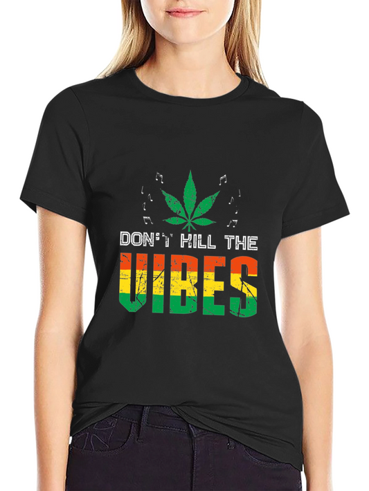 Dont Kill The Vibes Graphic Tee