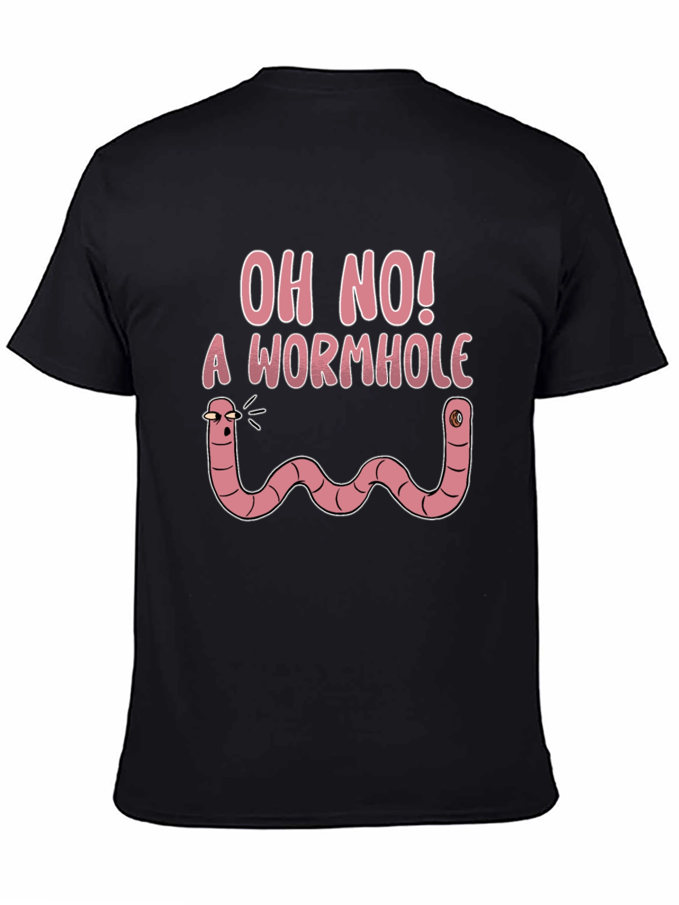 Oh No! A Wormhole Funny Graphic T-Shirt