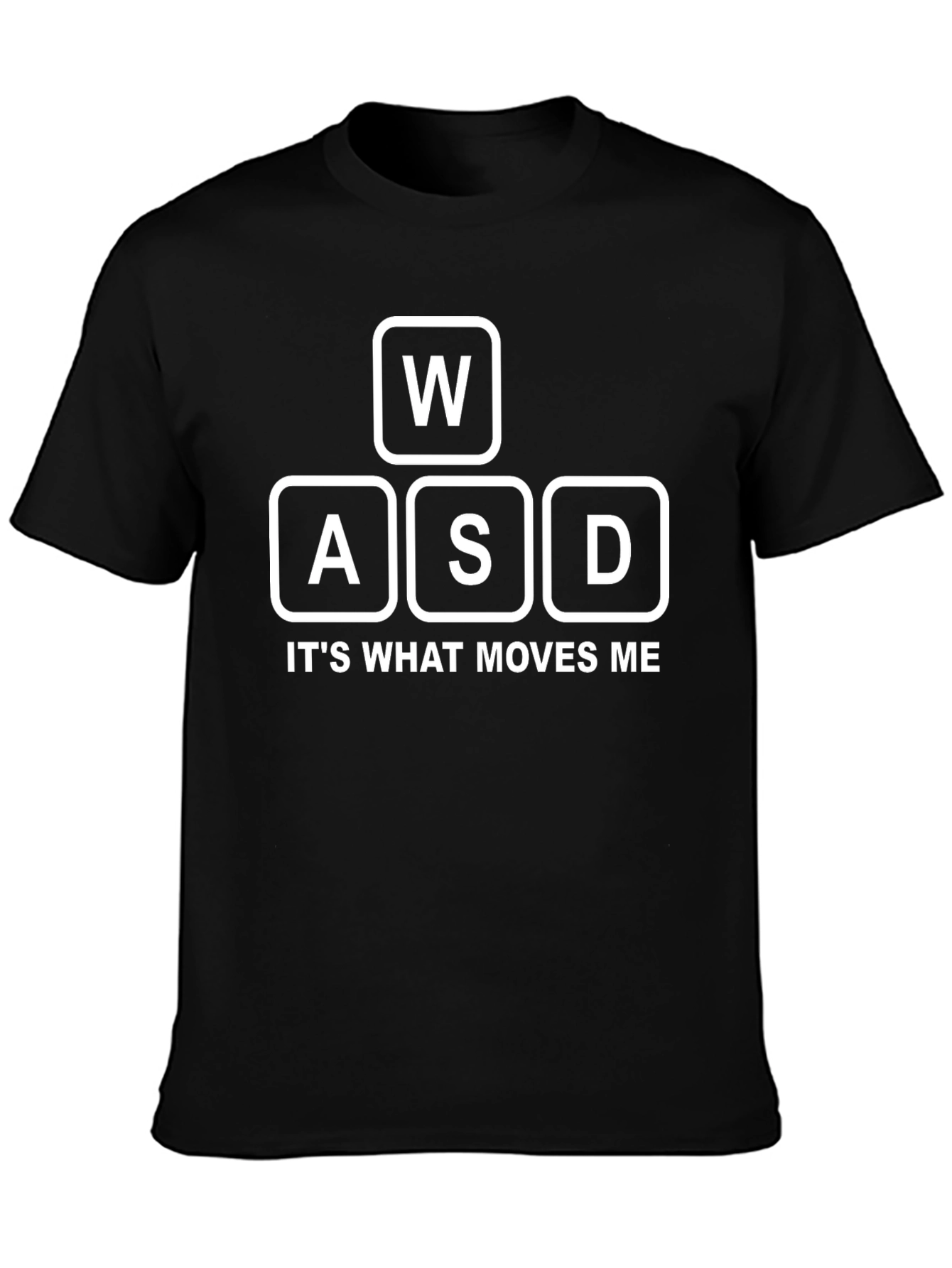 Gamer T-Shirt - WASD - Its What Moves Me