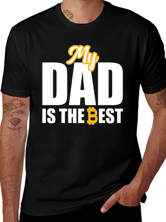 My Dad is the Best Bitcoin T-Shirt