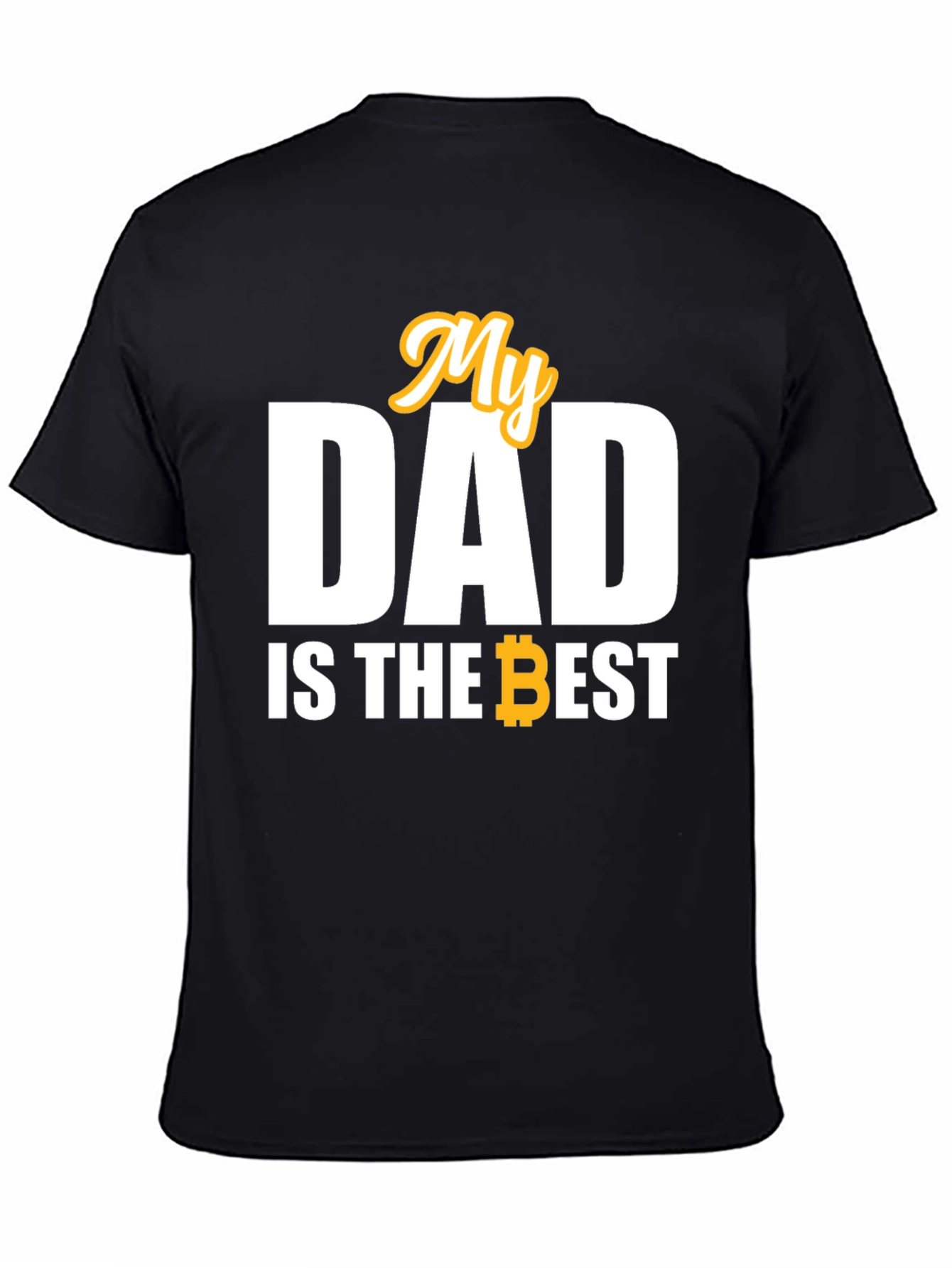 My Dad is the Best Bitcoin T-Shirt