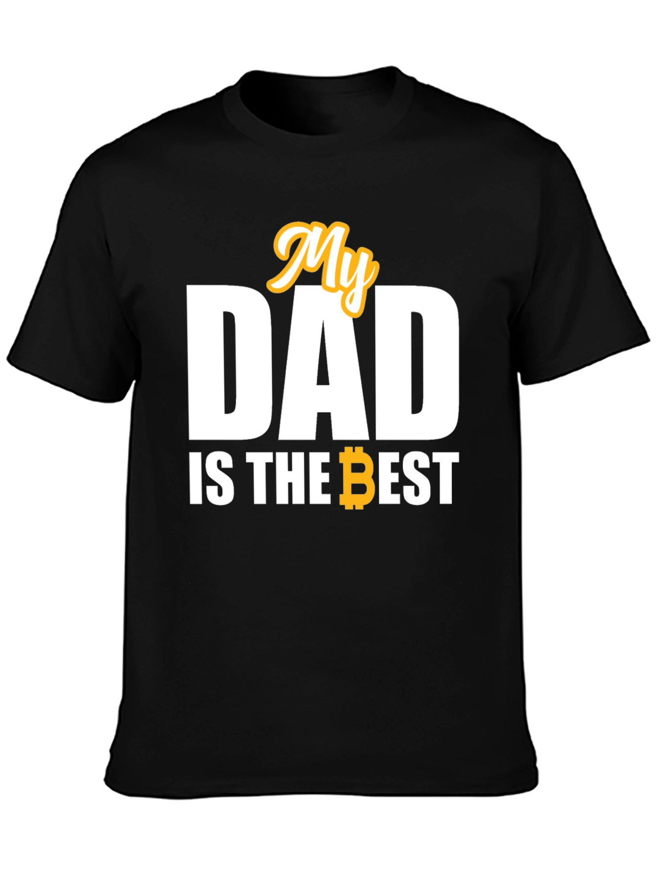 My Dad is the Best Bitcoin T-Shirt