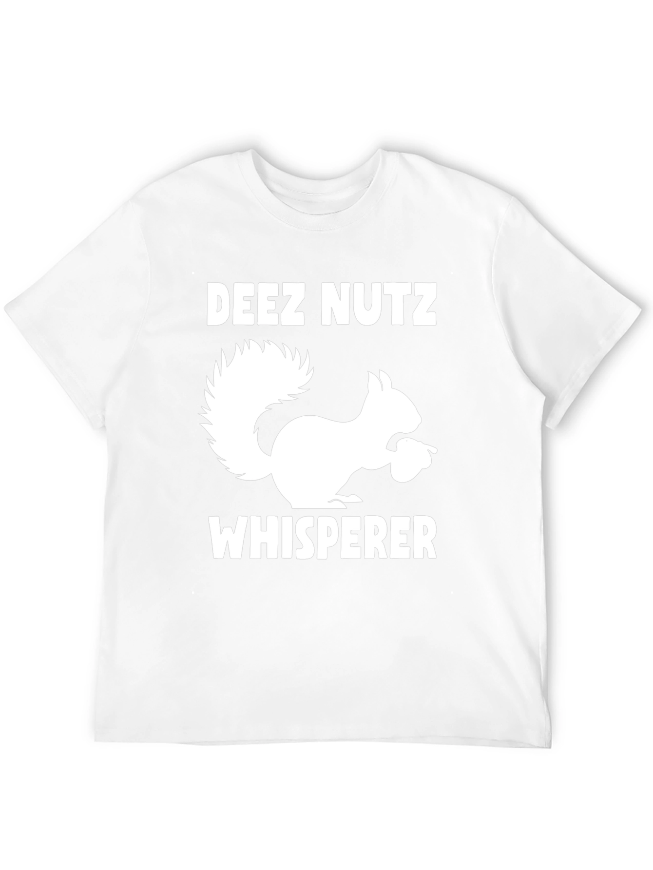 Deez Nutz Whisperer Funny Squirrel Graphic Tee