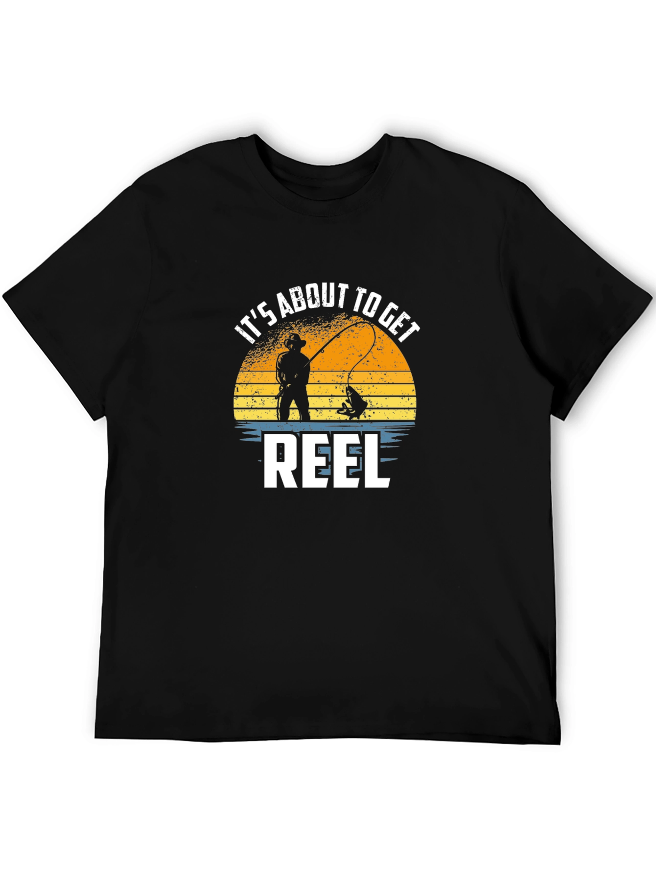Its About To Get Reel Fishing T-Shirt