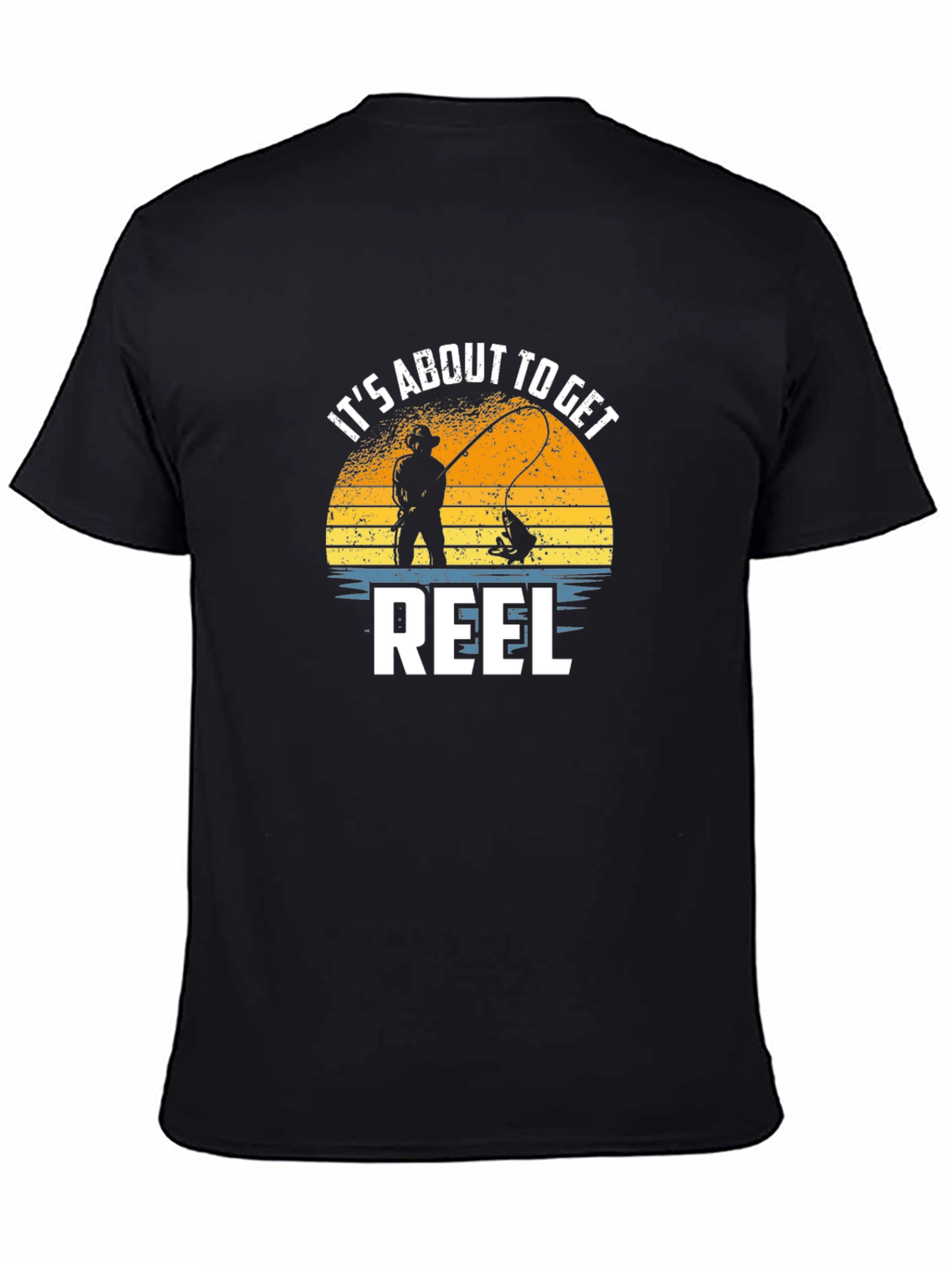 Its About To Get Reel Fishing T-Shirt
