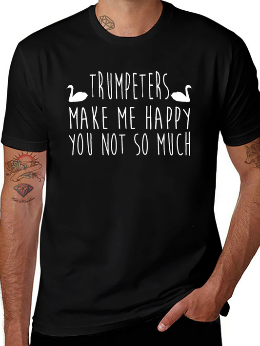 Trumpeters Make Me Happy Graphic Tee