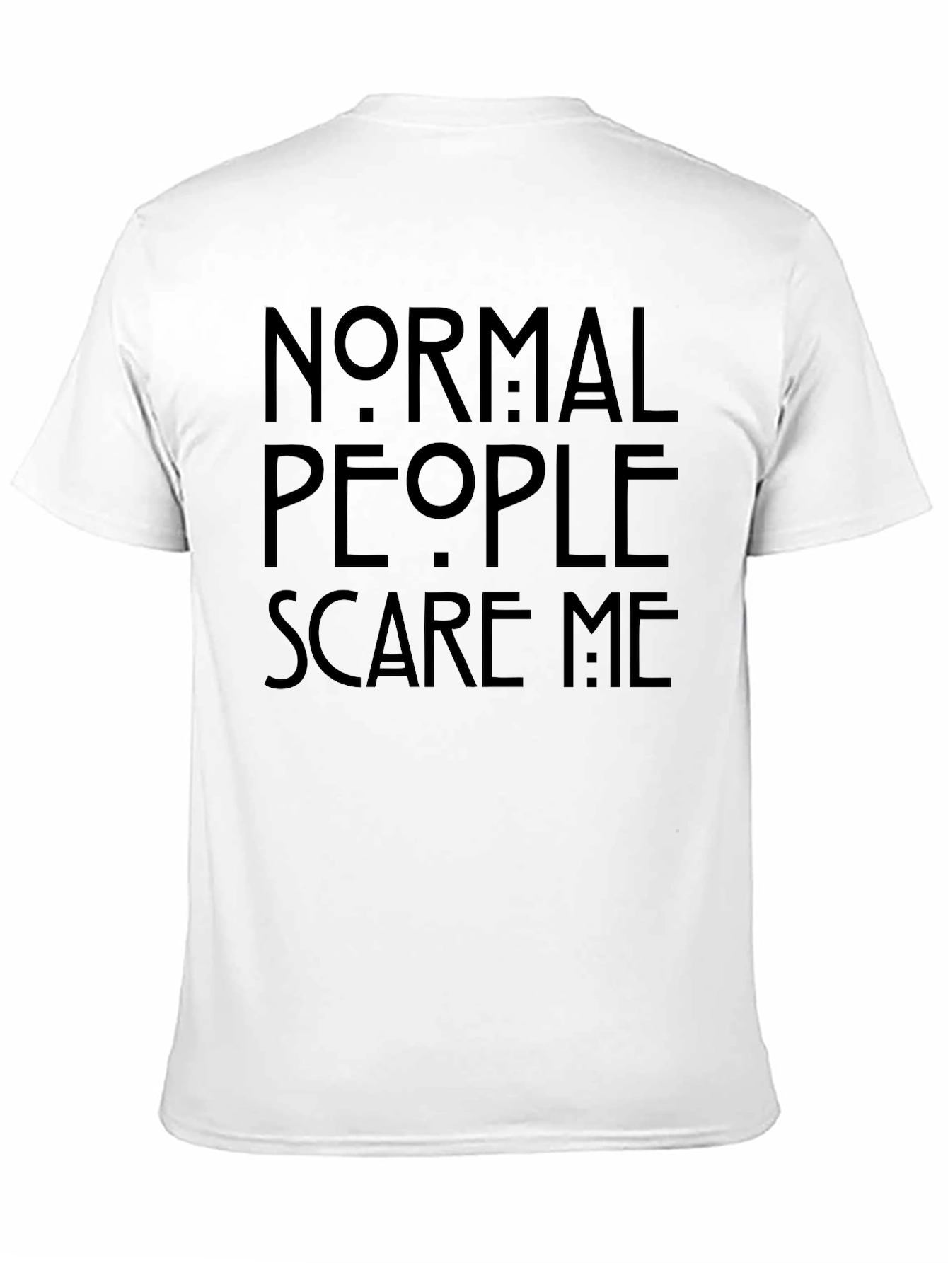 Normal People Scare Me Graphic Tee