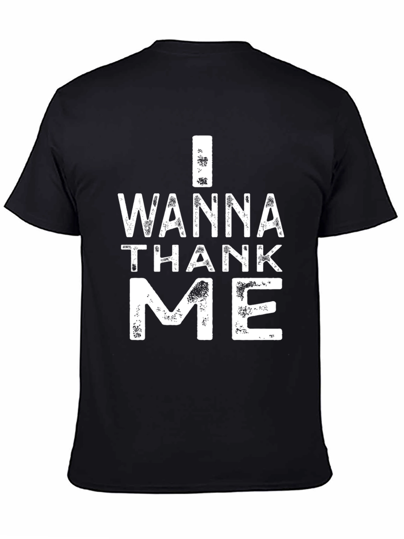 I Wanna Thank Me Black Graphic T-Shirt