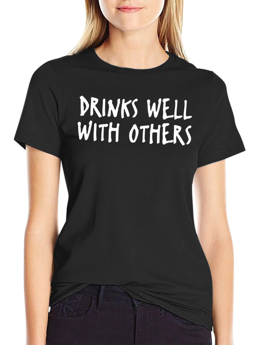 Drinks Well With Others T-Shirt - Black