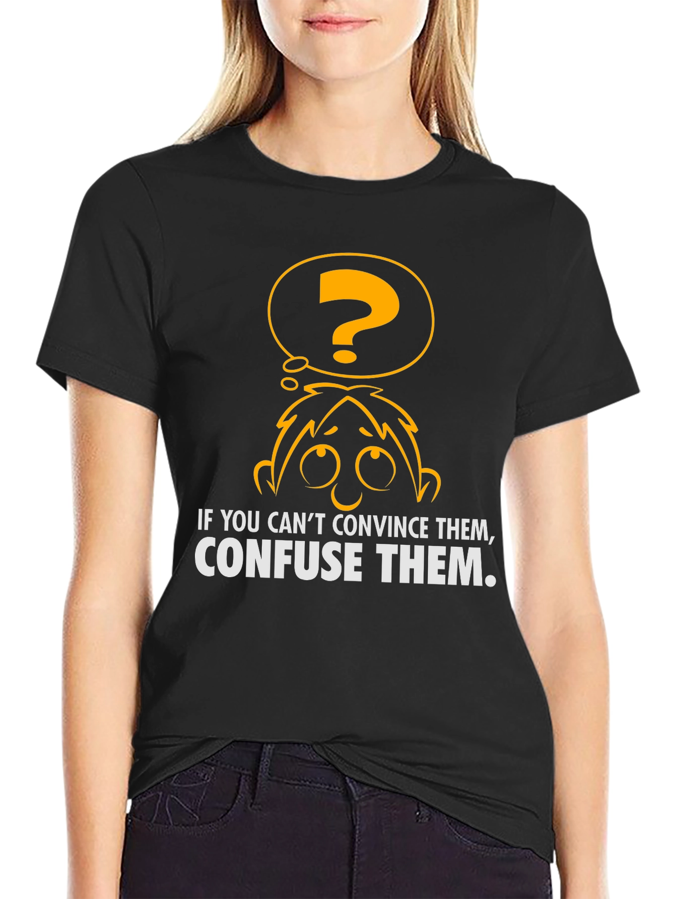 Confuse Them T-Shirt - Funny Graphic Tee