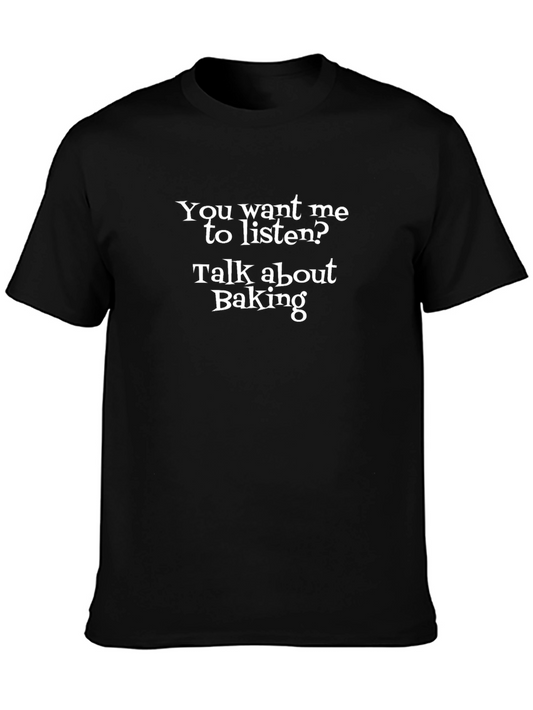 Funny Baking T-Shirt: Talk About Baking!