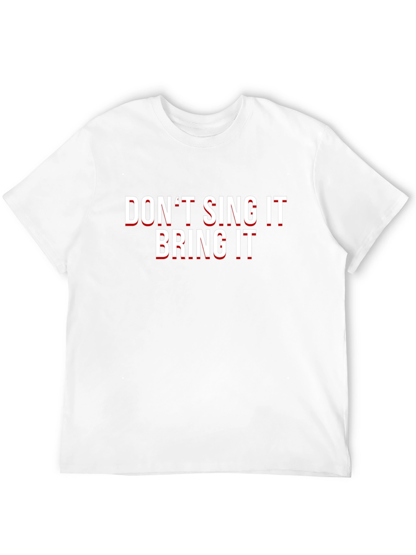 Dont Sing It Bring It Black Graphic Tee