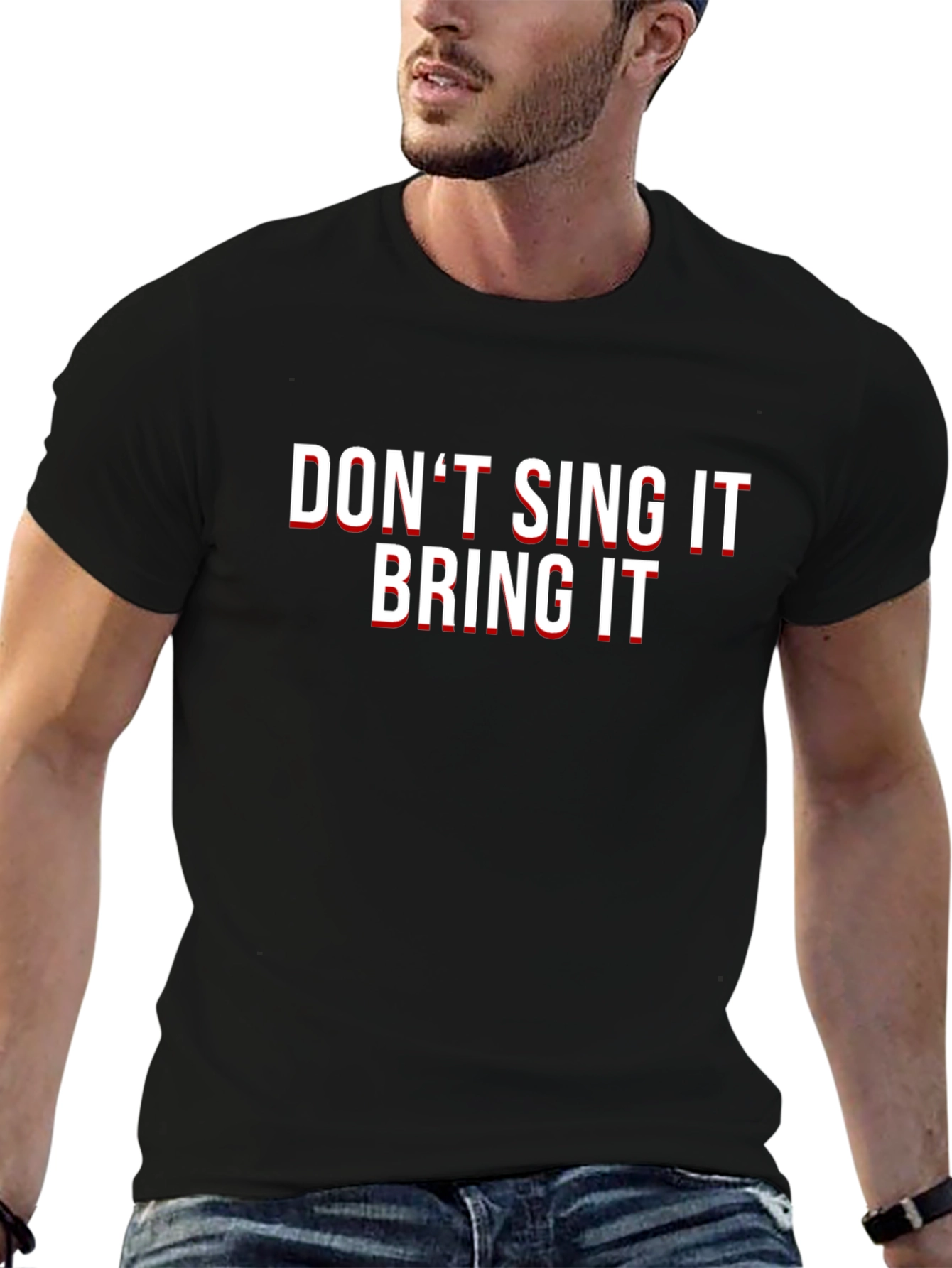 Dont Sing It Bring It Black Graphic Tee