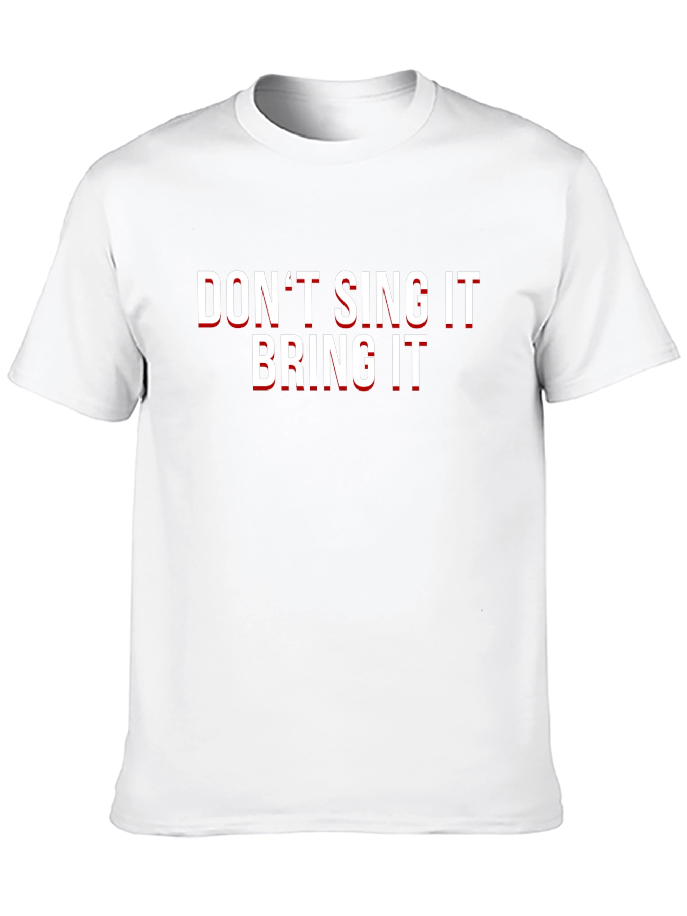 Dont Sing It Bring It Black Graphic Tee