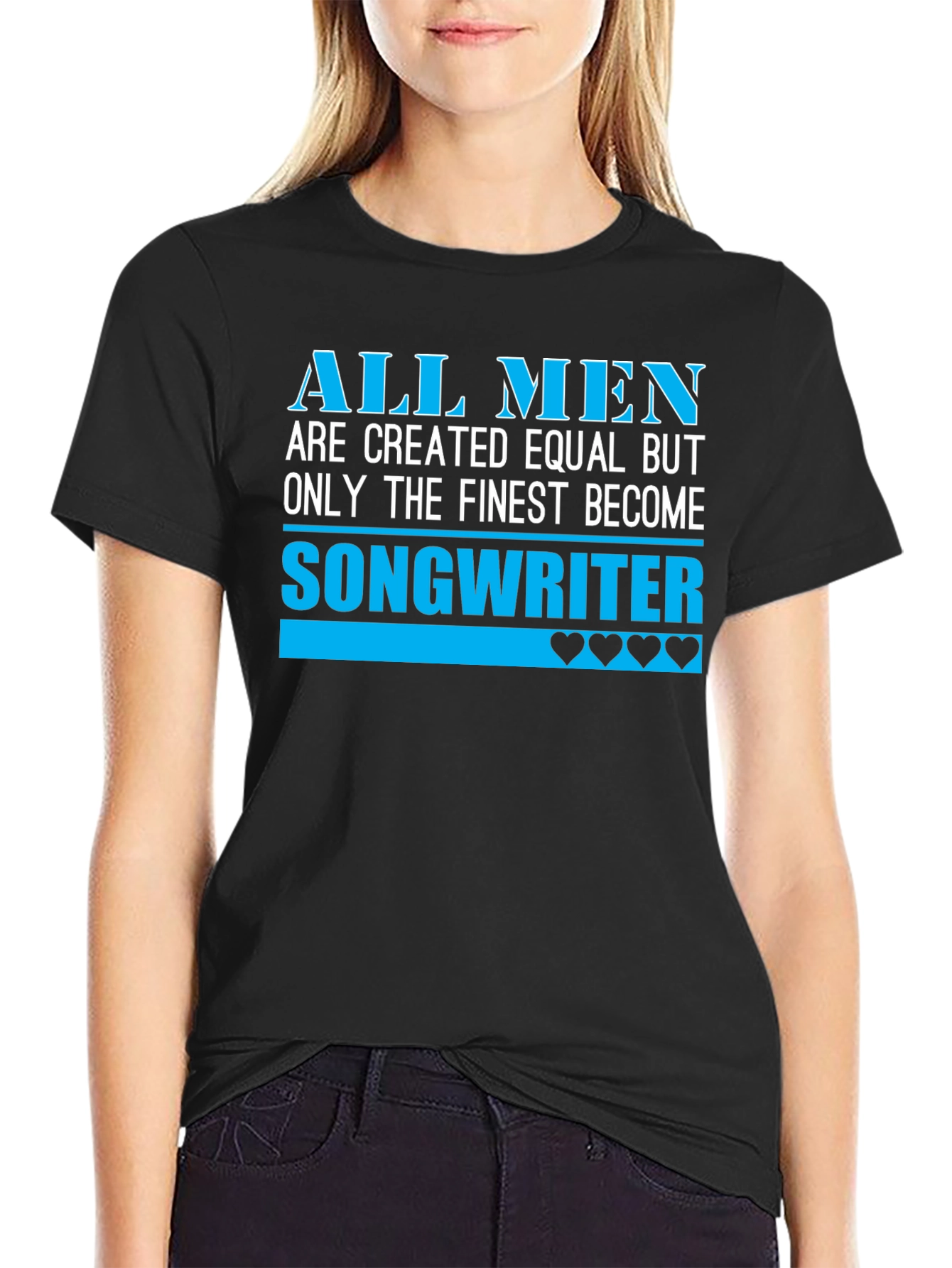 Finest Songwriter Tee - All Men Are Created Equal