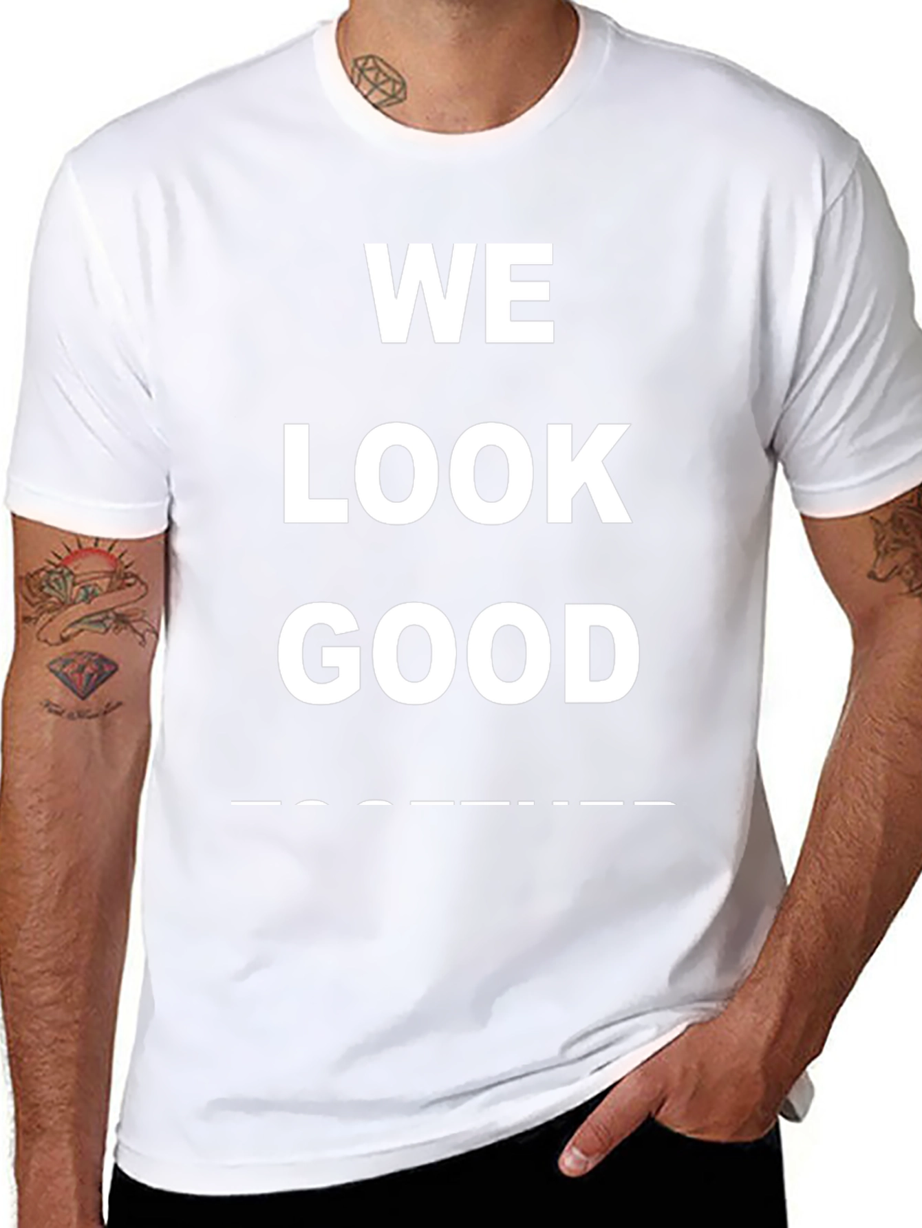 We Look Good Together T-Shirt - Trendy Graphic Tee