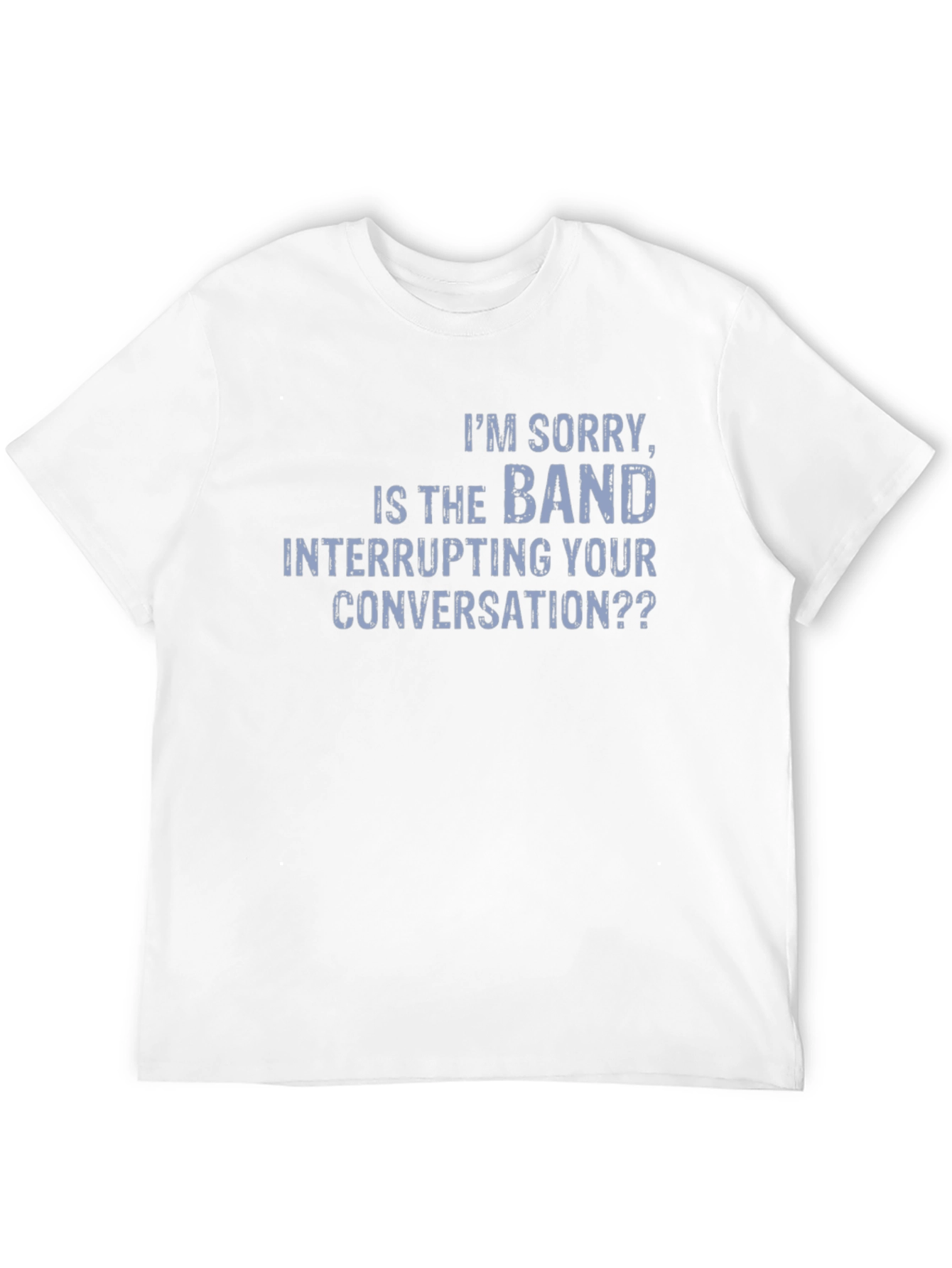 Band Interrupting Conversation Graphic T-Shirt