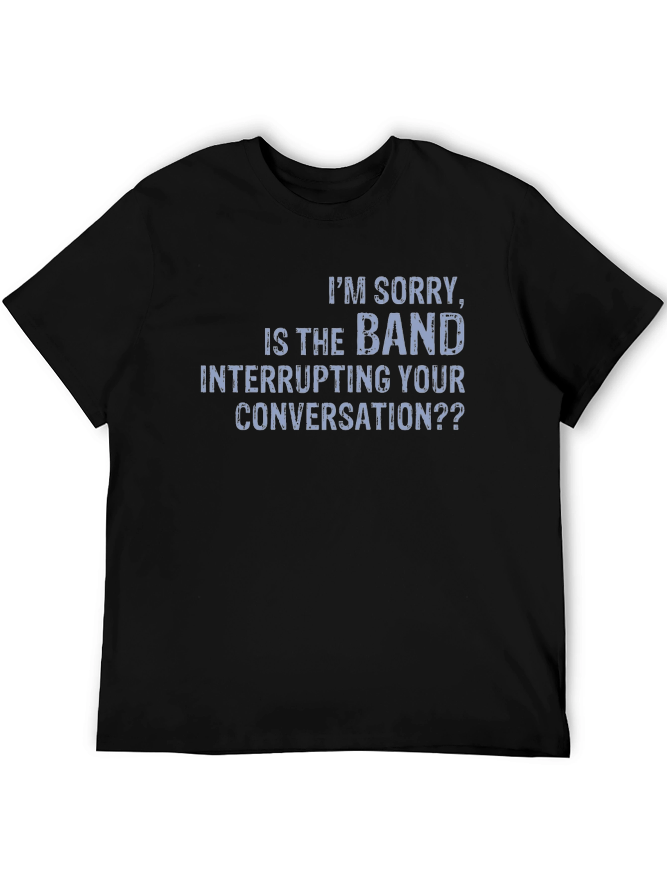 Band Interrupting Conversation Graphic T-Shirt