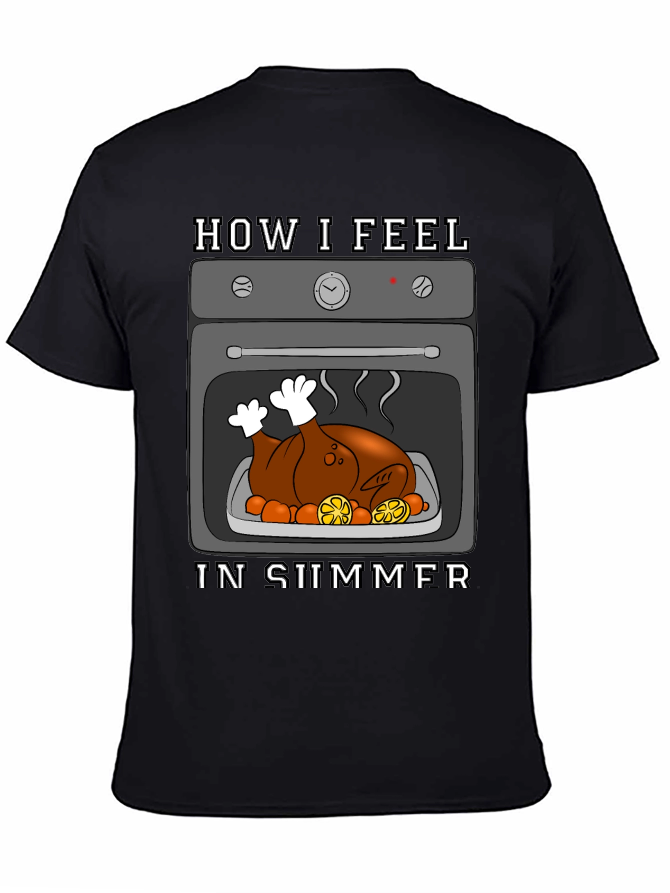 Humorous Summer T-Shirt - Roasted Turkey in Oven