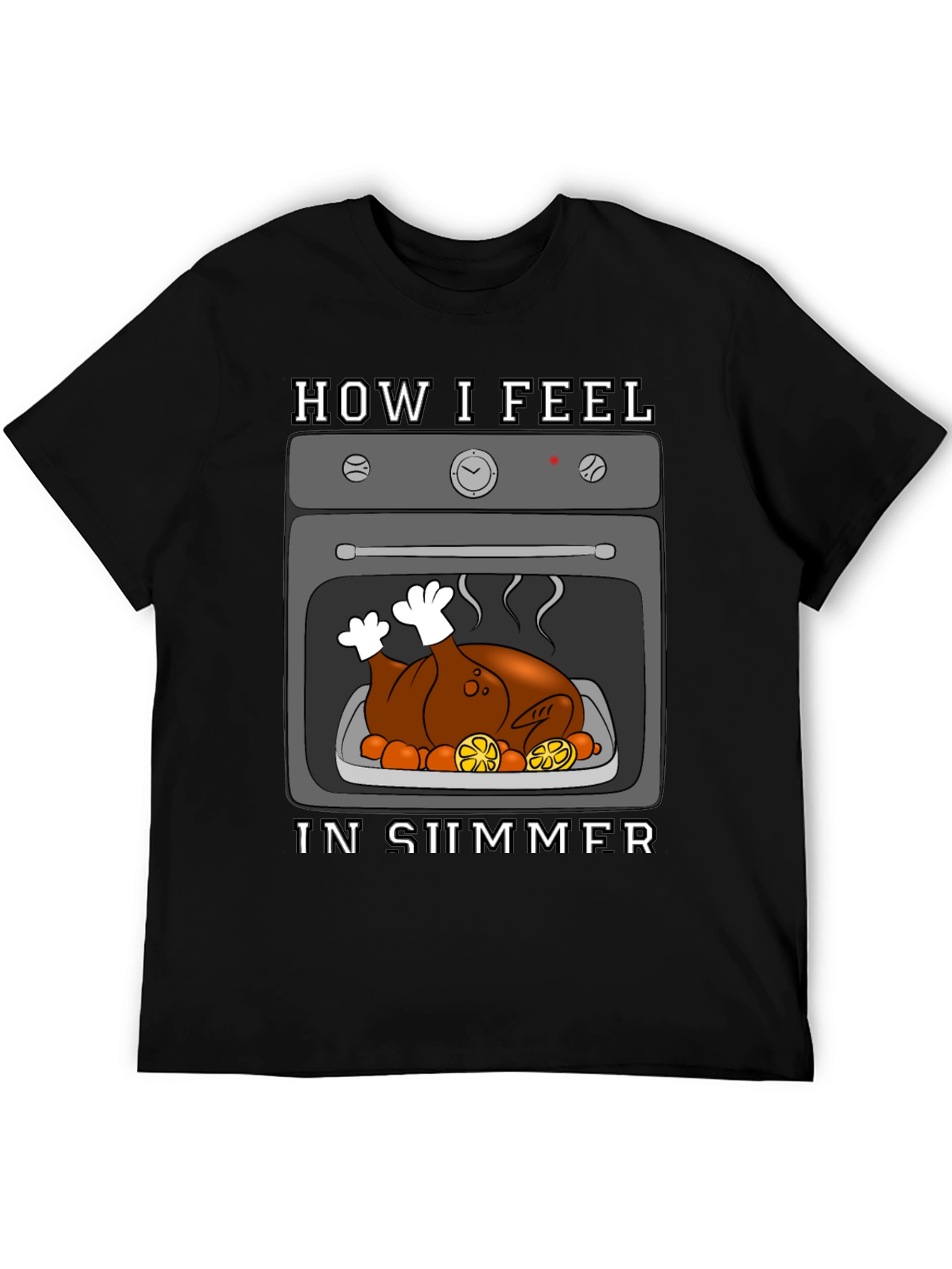 Humorous Summer T-Shirt - Roasted Turkey in Oven