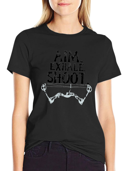 Archery T-Shirt: Aim Exhale Shoot