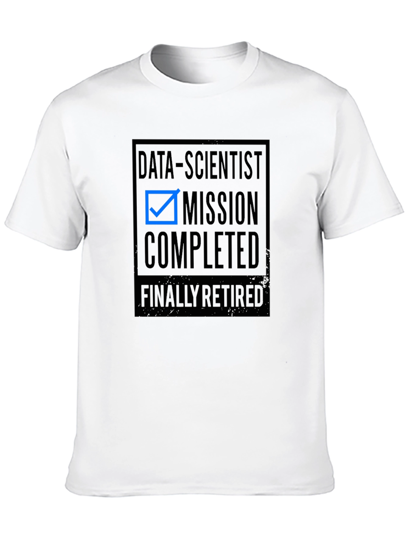 Data Scientist Mission Completed Retired T-Shirt