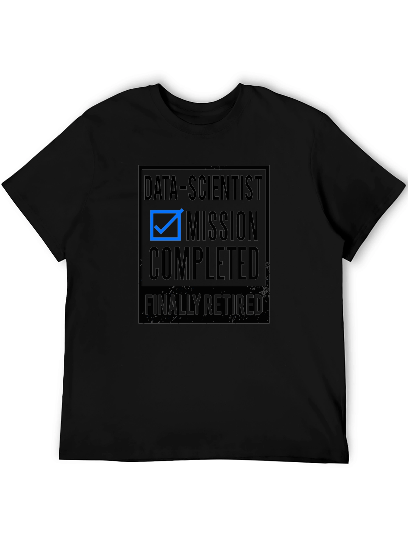 Data Scientist Mission Completed Retired T-Shirt