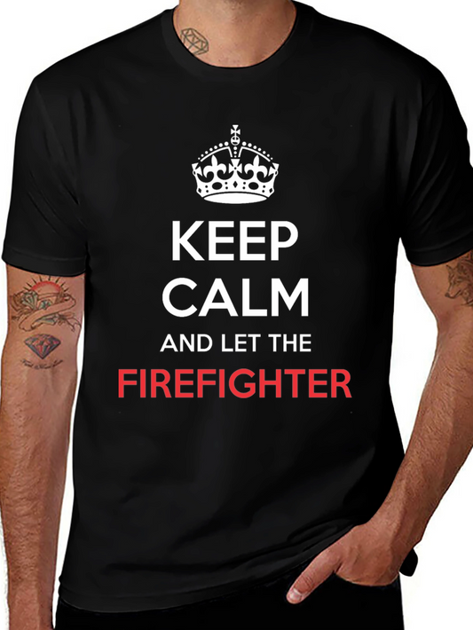 Keep Calm Firefighter Tee - Black Cotton T-Shirt