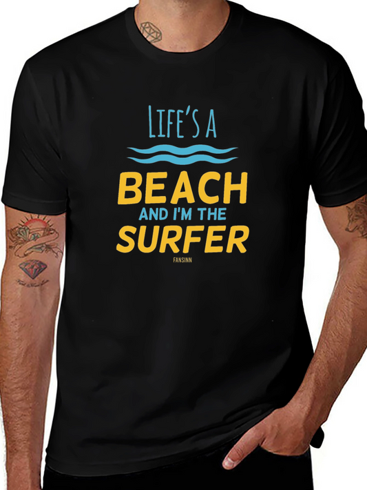 Lifes a Beach T-Shirt - Surfer Graphic Tee