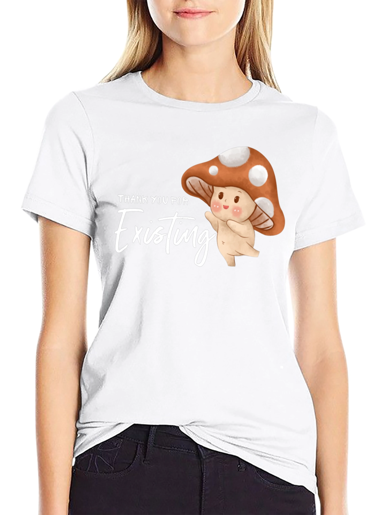 Thank You For Existing Mushroom Graphic Tee
