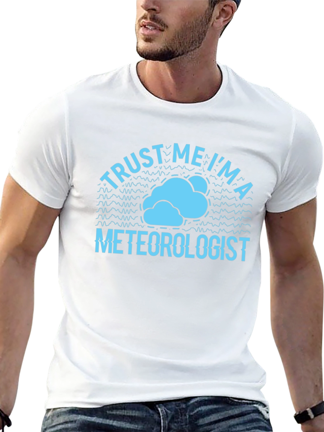 Trust Me Im a Meteorologist T-Shirt