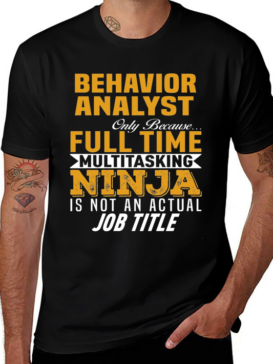 Behavior Analyst Full Time Ninja T-Shirt