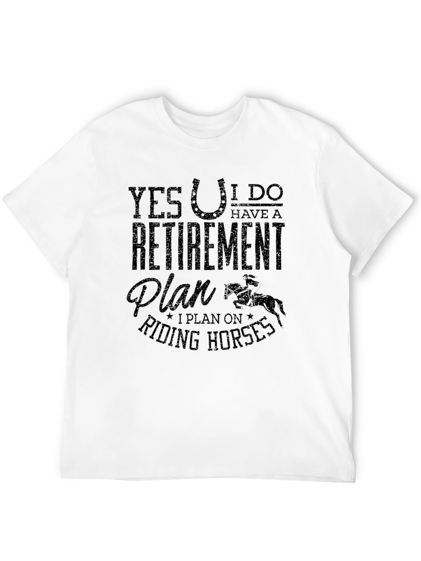 Retirement Plan Riding Horses T-Shirt