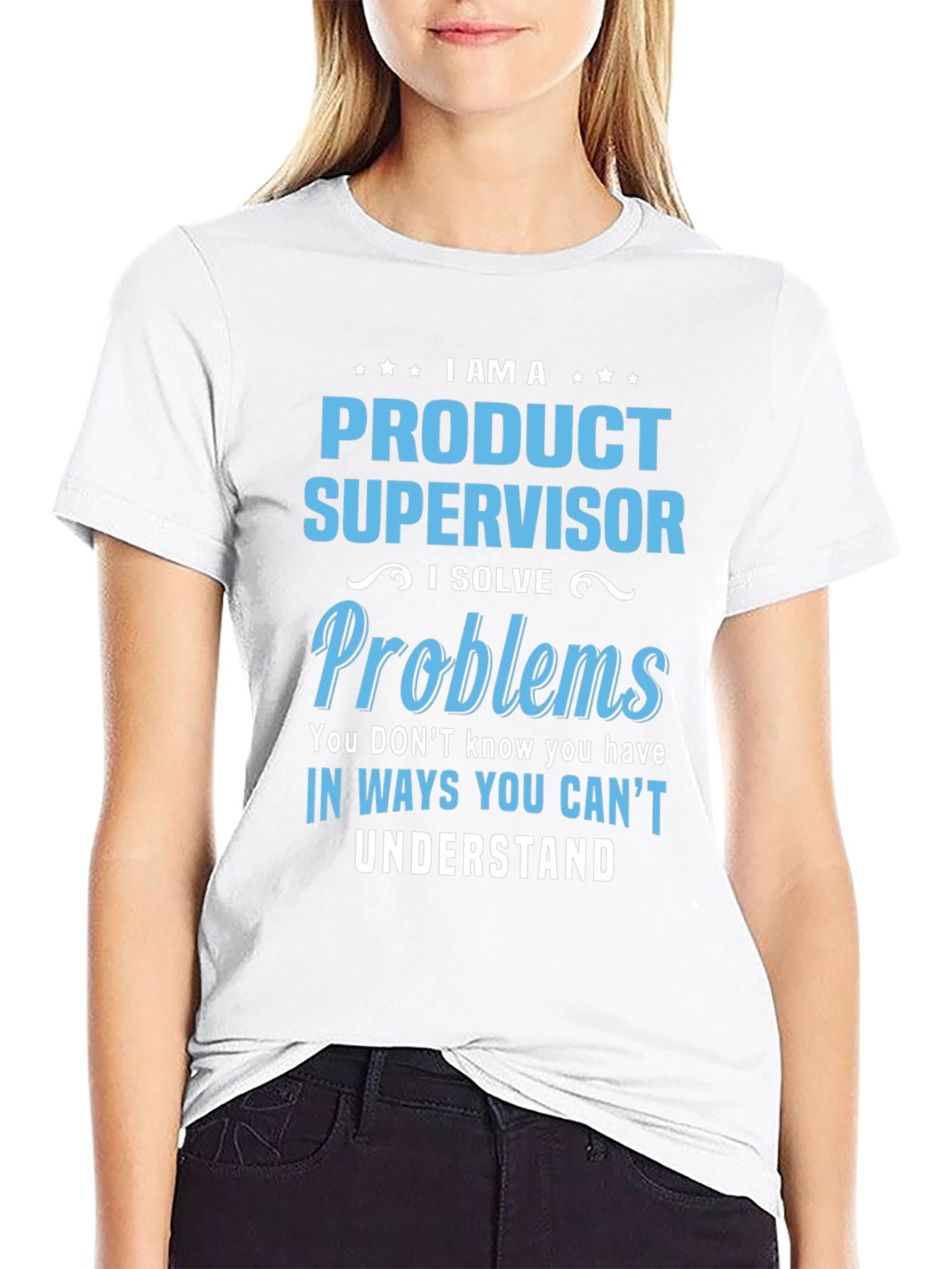 Product Supervisor T-Shirt: I Solve Problems